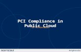 PCI: Building Compliant Applications in the Public Cloud - RightScale Compute 2013