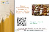 Sugar confectionery market in europe market guide to 2017