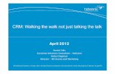 CRM: Walking the Walk Not Just Talking the Talk