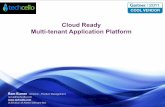 Cloud ready Multi-tenant SaaS Application Platform