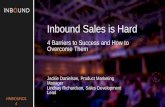 INBOUND SALES IS HARD: 4 BARRIERS TO SUCCESS AND HOW TO OVERCOME THEM [INBOUND 2014]