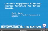 Customer Engagement Platform: Smarter Marketing for Better Results - Erik Rehn