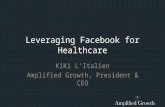 Leveraging Facebook for Healthcare