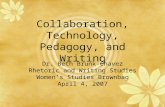 Collaboration, Technology, Pedagogy, and Writing