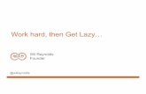 Work Hard, Then Get Lazy | Wil Reynolds – Founder, SEER Interactive