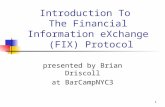 Intro To The FIX Protocol presented at BarCampNYC3
