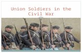 Union soldiers in the civil war