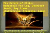 Fix errors of elite dangerous fix lag, download stuck, buy items, stutterring, freezing, login issues