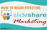 How to Begin Effective SlideShare Marketing
