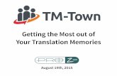 TM-Town - Getting the Most out of Your Translation Memories