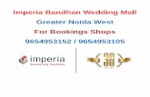 Imperia bandhan, wedding mall shops ,9654953152