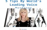 5 tips by world’s leading voice trainers