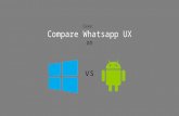 Case study: Comparing Whatsapp UX on Windows Phone and Android. You will be surprised!