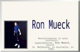 Ron Mueck - Sculptorul Fantastic...
