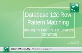 CON3450 Oracle Database 12c Row Pattern Matching - Beating the Best Pre-12c Solutions
