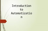 Introduction to Automatization