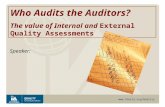 Who Audits the Auditors - The Value of Internal and External QAs