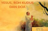 2Q Lesson 7 - YESUS, ROH KUDUS DAN DOA.pptx