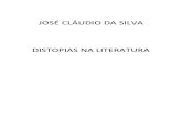 Distopias Na Literatura e No Cinema - José Cláudio Da Silva