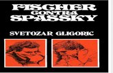 Fischer Contra Spassky - S. Gligoric