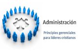 Administración 3. Principios gerenciales para líderes cristianos