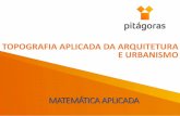 Topografia Aplicada Da Arquitetura e Urbanismo - Aula 3 - Matemática Aplicada