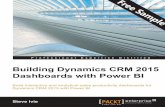Building Dynamics CRM 2015 Dashboards with Power BI - Sample Chapter