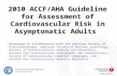 2010 ACCF/AHA Guideline for Assessment of Cardiovascular Risk in Asymptomatic Adults Developed in Collaboration with the American Society of Echocardiography,