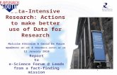1 Data-Intensive Research: Actions to make better use of Data for Research Malcolm Atkinson & David De Roure mpa@nesc.ac.uk & dder@ecs.soton.ac.uk 12 January.