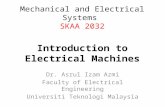 Dr. Asrul Izam Azmi Faculty of Electrical Engineering Universiti Teknologi Malaysia Mechanical and Electrical Systems SKAA 2032 Introduction to Electrical.