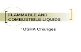 FLAMMABLE AND COMBUSTIBLE LIQUIDS OSHA Changes. 2 Introduction This module covers the two primary hazards associated with flammable and combustible liquids: