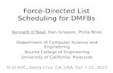 Force-Directed List Scheduling for DMFBs Kenneth ONeal, Dan Grissom, Philip Brisk Department of Computer Science and Engineering Bourns College of Engineering