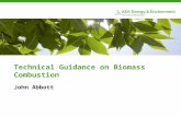 Technical Guidance on Biomass Combustion John Abbott.