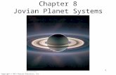 Copyright © 2012 Pearson Education, Inc. Chapter 8 Jovian Planet Systems 1.