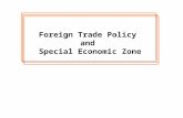 Foreign Trade Policy and Special Economic Zone.