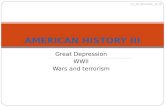 Great Depression WWII Wars and terrorism AMERICAN HISTORY III VY_32_INOVACE_15-19.