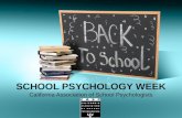 SCHOOL PSYCHOLOGY WEEK California Association of School Psychologists.