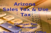 1 Arizona Sales Tax & Use Tax Chunyan Pan Tax Manager Financial Services Office.