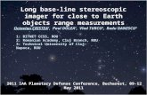 Octavian CRISTEA 1, Paul DOLEA 1, Vlad TURCU 2, Radu DANESCU 3 Long base-line stereoscopic imager for close to Earth objects range measurements 1: BITNET.
