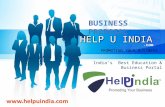 HELP U INDIA India’s Best Education & Business Portal.com PROMOTING YOUR BUSINESS.
