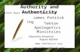 Authority and Authenticity Three Ways to Know Who Wrote What James Patrick Holding Tekton Apologetics Ministries Objections Answered, Rogues Refuted .