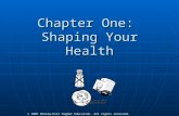 © 2007 McGraw-Hill Higher Education. All rights reserved. Chapter One: Shaping Your Health.
