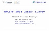 NWCSAF 2014 Users’ Survey NWC SAF 2015 Users Workshop 24 - 26 February 2015 Ana Sánchez Piqué asanchezp@aemet.es.