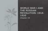 Chapter 23 WORLD WAR I AND THE RUSSIAN REVOLUTION: 1914-1920.