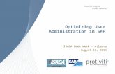 Optimizing User Administration in SAP ISACA Geek Week - Atlanta August 13, 2014.
