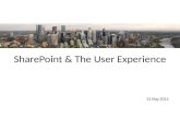 SharePoint & The User Experience 31 May 2014. Presenting Today: Scott Jackson & Guy Stuhlmiller