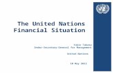 The United Nations Financial Situation 10 May 2013 United Nations Yukio Takasu Under-Secretary-General for Management