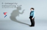 F-integrity Consulting LLP Our Experience in Your Interest.