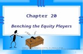 1 Chapter 20 Benching the Equity Players Portfolio Construction, Management, & Protection, 4e, Robert A. Strong Copyright ©2006 by South-Western, a division.