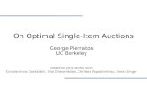On Optimal Single-Item Auctions George Pierrakos UC Berkeley based on joint works with: Constantinos Daskalakis, Ilias Diakonikolas, Christos Papadimitriou,